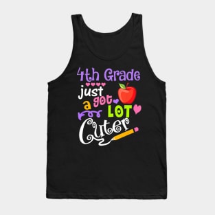 4th Grade Just Got A Lot Cuter Back To School Funny Gift Tank Top